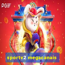 sportv2 megacanais